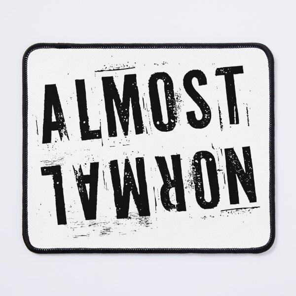 Item preview, Almost Normal designed and sold by dabones.