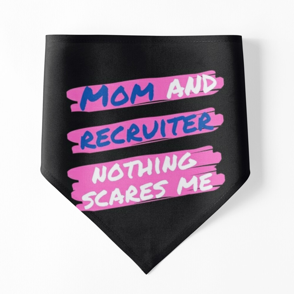 Funny recruiter mom, Nothing Scares me I'm a recruiter Art Board Print for  Sale by Recruiter-Love