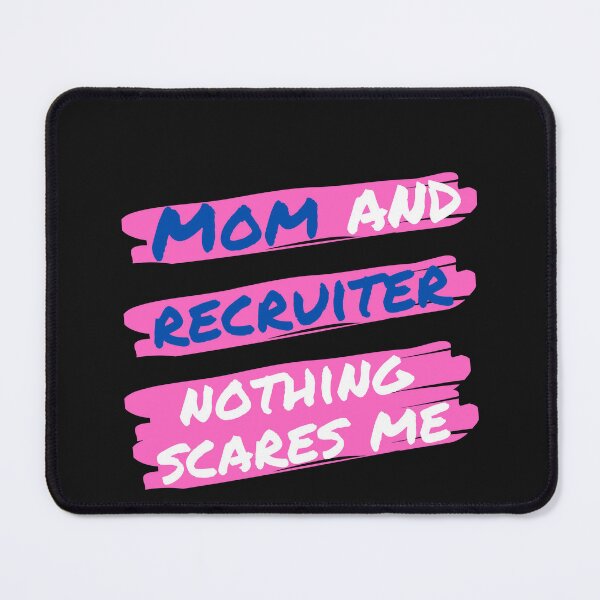 Funny recruiter mom, Nothing Scares me I'm a recruiter Art Board