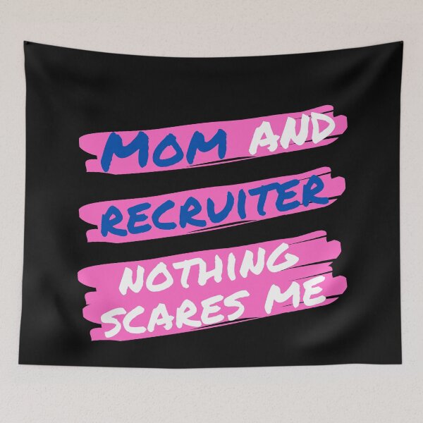 Item preview, Funny recruiter mom, Nothing Scares me I'm a recruiter designed and sold by Recruiter-Love.
