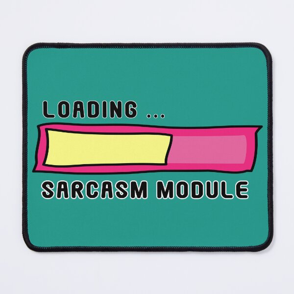 Item preview, Sarcasm Module Loading Bar - Get Ready for Snark! No 2 designed and sold by Fun Funky Designs.