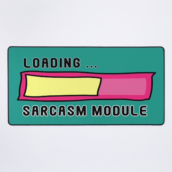 Item preview, Sarcasm Module Loading Bar - Get Ready for Snark! No 2 designed and sold by Fun Funky Designs.