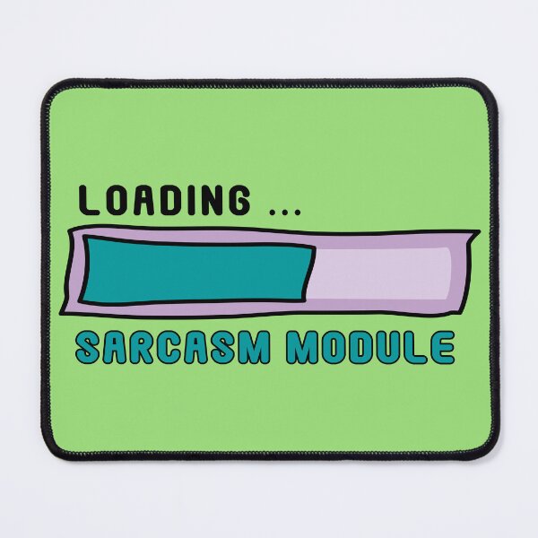 Item preview, Sarcasm Module Loading Bar - Get Ready for Snark! No 3 designed and sold by Fun Funky Designs.