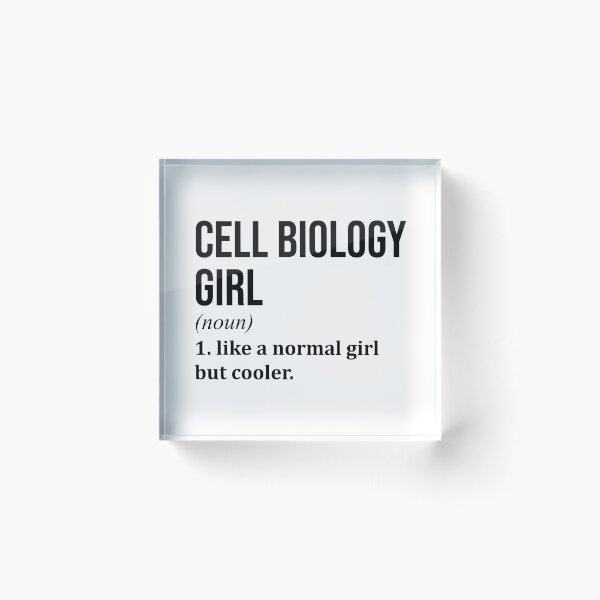 Item preview, Cell Biology Girl Definition Cell Biology designed and sold by XCIV.