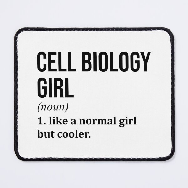 Item preview, Cell Biology Girl Definition Cell Biology designed and sold by XCIV.