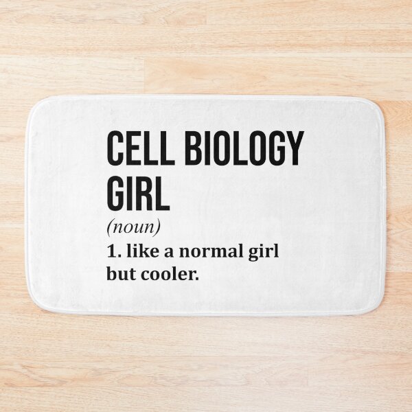 Item preview, Cell Biology Girl Definition Cell Biology designed and sold by XCIV.