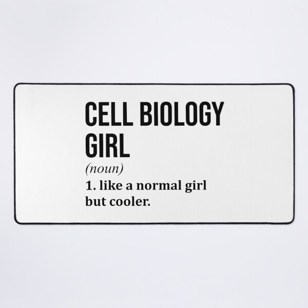 Item preview, Cell Biology Girl Definition Cell Biology designed and sold by XCIV.