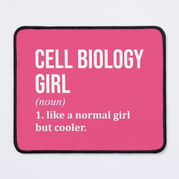 Item preview, Cell Biology Girl Definition Cell Biology for Women designed and sold by XCIV.