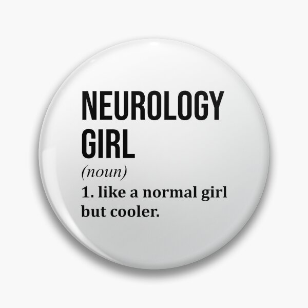 Item preview, Neurology Girl Definition Neurology designed and sold by XCIV.