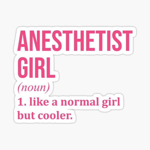 Item preview, Anesthetist Girl Definition Anesthesia for Women designed and sold by XCIV.