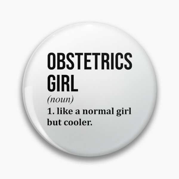 Item preview, Obstetrics Girl Definition Obstetrics designed and sold by XCIV.