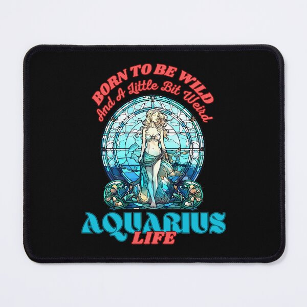 Item preview, Born To Be Wild And A Little Bit Weird – Aquarius Life. aquarius birthday designed and sold by ZodiacWonders.
