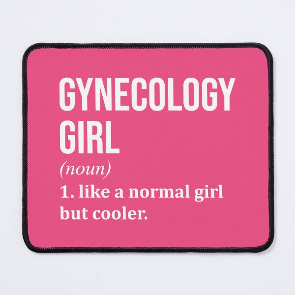 Item preview, Gynecology Girl Definition Gynecologist for Women designed and sold by XCIV.