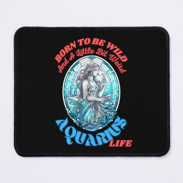 Item preview, Born To Be Wild And A Little Bit Weird – Aquarius Life. aquarius horoscope designed and sold by ZodiacWonders.