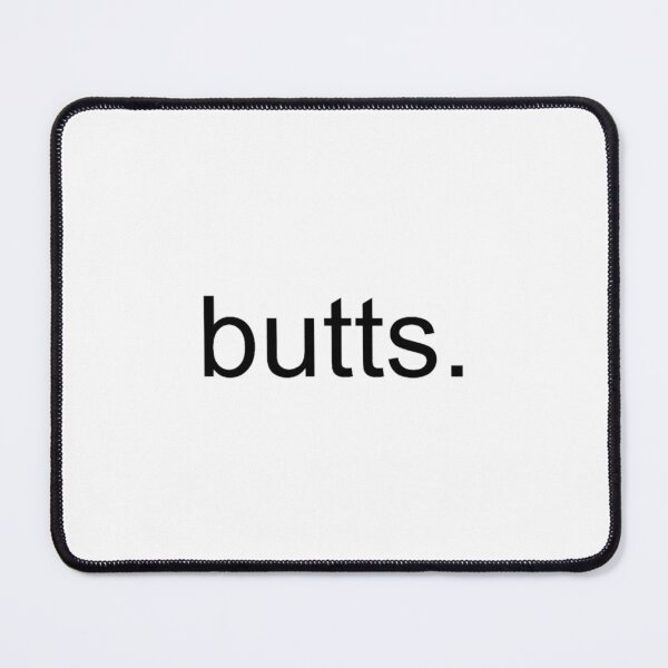 Item preview, Butts.  designed and sold by thegioinay.