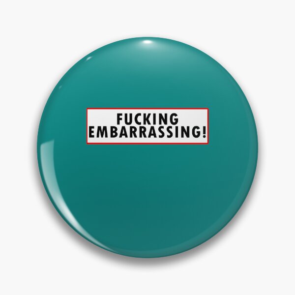 Item preview, Fucking Embarrassing!t designed and sold by thegioinay.