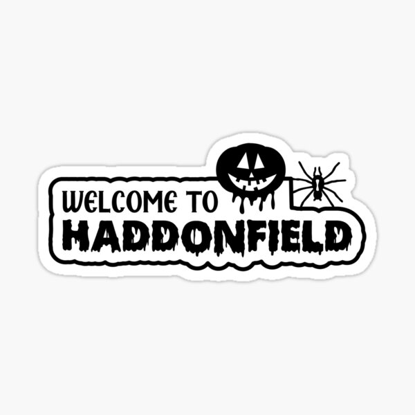 Welcome To Haddonfield Gifts & Merchandise for Sale