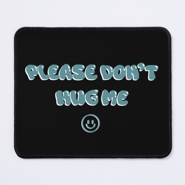 Item preview, Please don't hug me! designed and sold by xeeru.