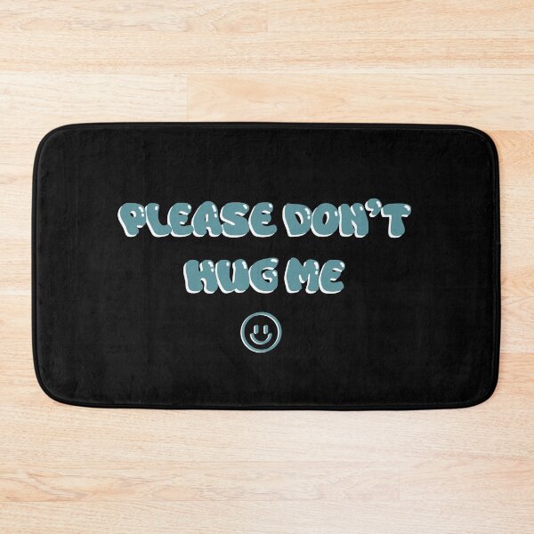 Item preview, Please don't hug me!  designed and sold by xeeru.