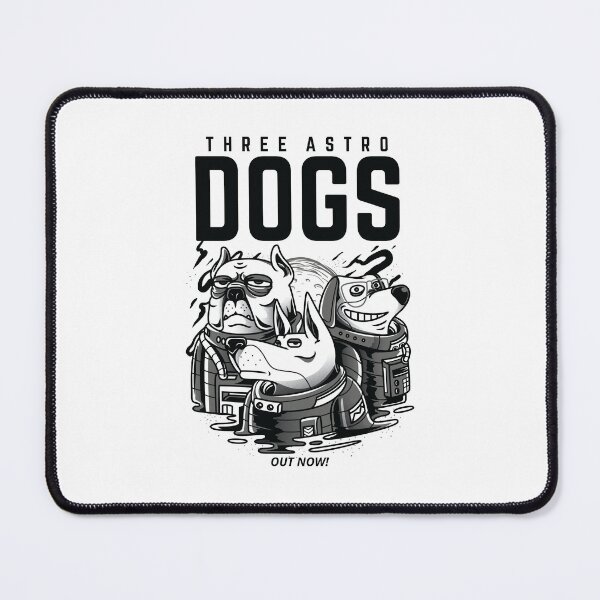 Item preview, three astro dogs, funny astro dog, cartoon astro dogs designed and sold by GreyStanzione1.