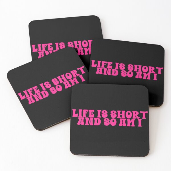 Item preview, Life Is Short And So Am I Funny Quote designed and sold by AngieArt-.