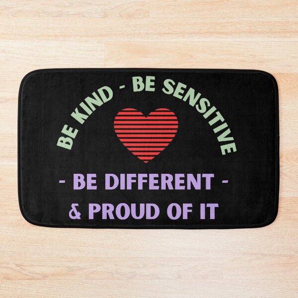 Item preview, Be Kind Be Sensitive - Be different Proud Of It designed and sold by Theia-Creations.