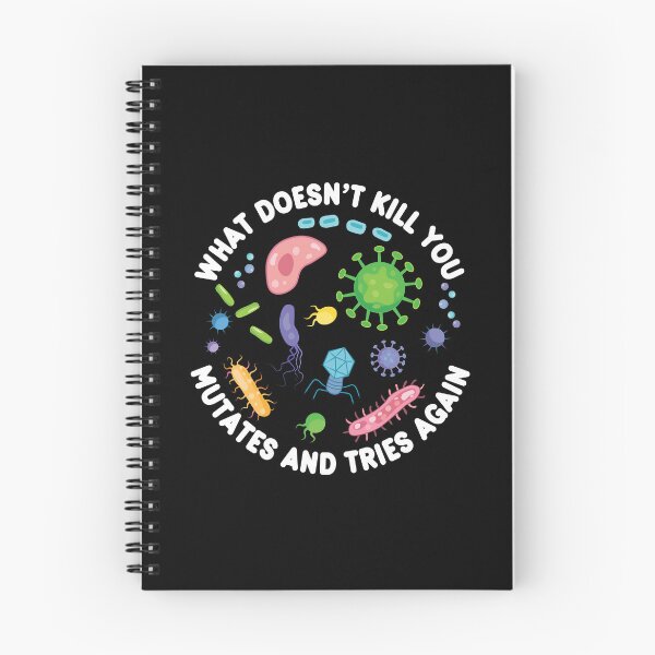 Item preview, What Doesn't Kill You Mutates And Tries Again - Funny Microbiology designed and sold by PolyPixel.