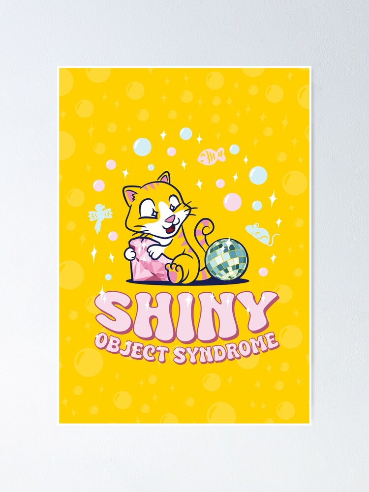 Thumbnail 2 of 3, Poster, Shiny Object Syndrome - Cat, Diamond, Disco Ball designed and sold by BramTanamal.
