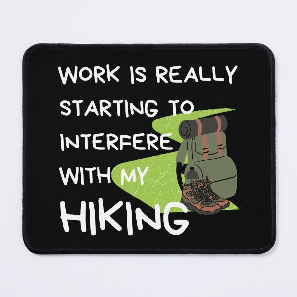 Item preview, Funny Hiking Quote - I Love Hiking designed and sold by Rubi16.
