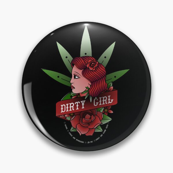 Item preview, Dirty Girl designed and sold by WeedDictionary.