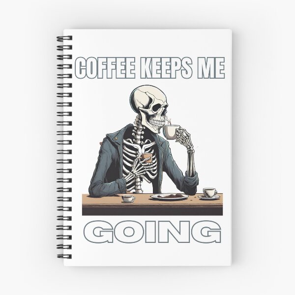Item preview, Skeleton Drinking Coffee- Coffee Keeps Me Going designed and sold by RafikieCo.