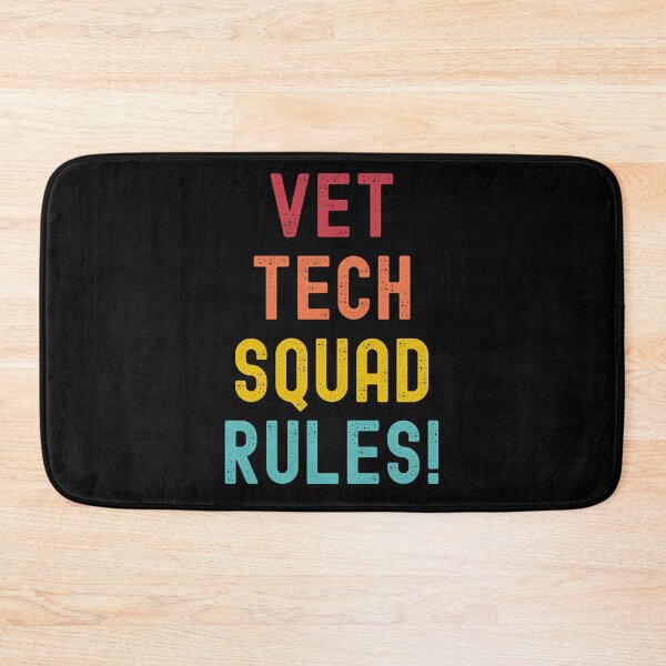 Item preview, Vet Tech Squad Rules! designed and sold by defimo.