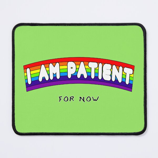 Item preview, I AM PATIENT... for now designed and sold by Fun Funky Designs.