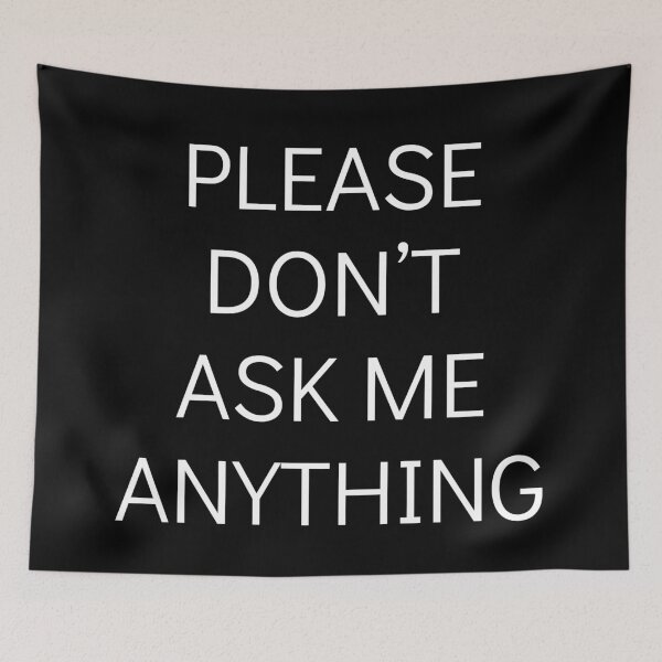 Item preview, Please don't ask me anything designed and sold by trendingatees.