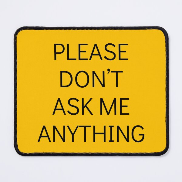 Item preview, Please don't ask me anything designed and sold by trendingatees.