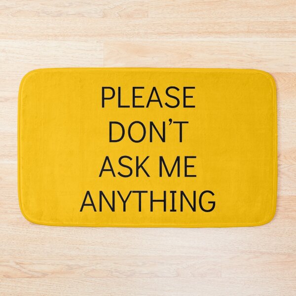 Item preview, Please don't ask me anything designed and sold by trendingatees.