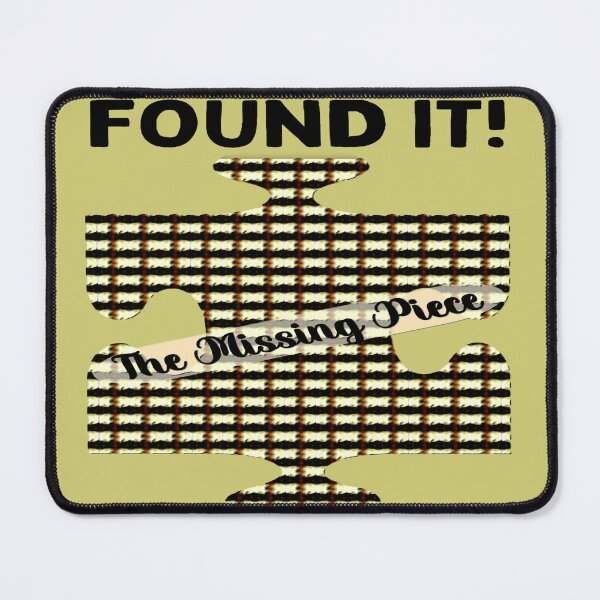 Item preview, Missing Piece of the Puzzle is Found designed and sold by gleefulme.