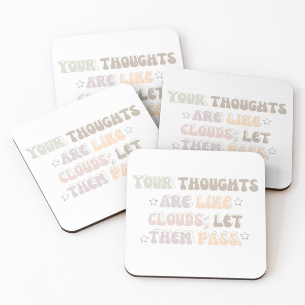 Item preview, " Your thoughts are like clouds ; let them pass . " anxiety phrase, quote Mental Health Matters designed and sold by General-Corner.
