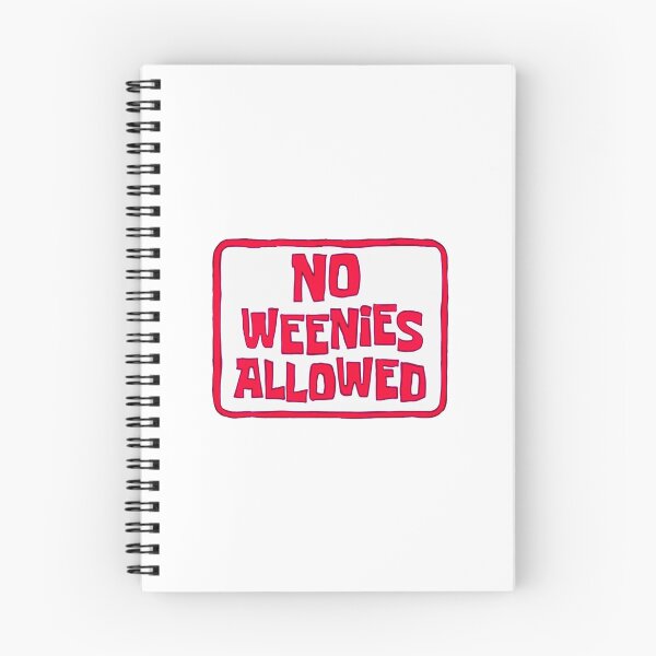 Item preview, Funny No Weenies Allowed Meme designed and sold by Jesticker.