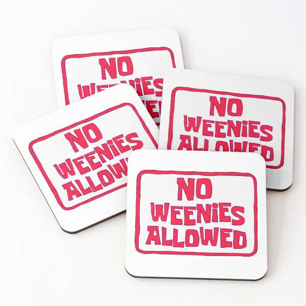 Item preview, Funny No Weenies Allowed Meme designed and sold by Jesticker.