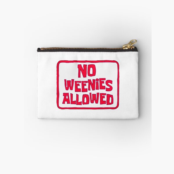 Item preview, Funny No Weenies Allowed Meme designed and sold by Jesticker.