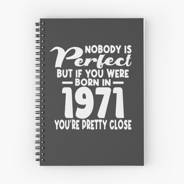 Item preview, Nobody is perfect but if you were born in 1971 youre pretty close designed and sold by giftfromheart.