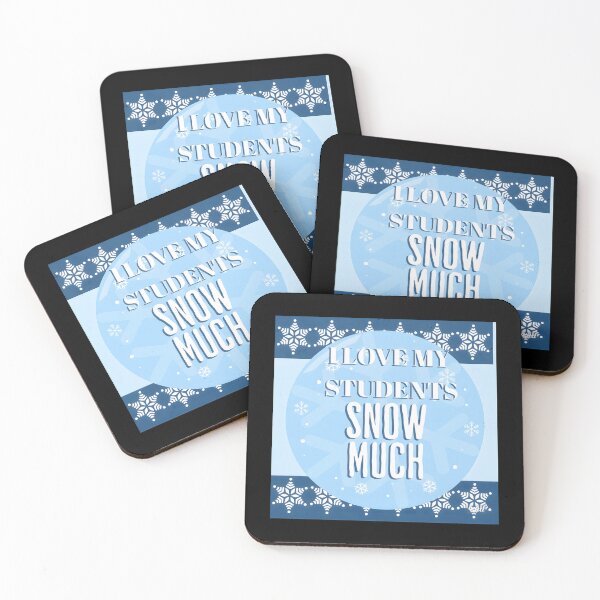 Item preview,  I Love My Students Snow Much Teacher Funny christmas gift designed and sold by GalaxyGraffiti.