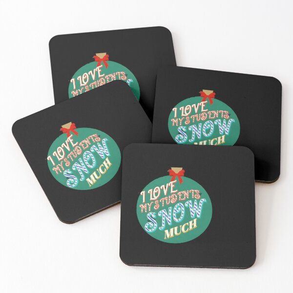 Item preview,  I Love My Students Snow Much Teacher Funny christmas gift designed and sold by GalaxyGraffiti.