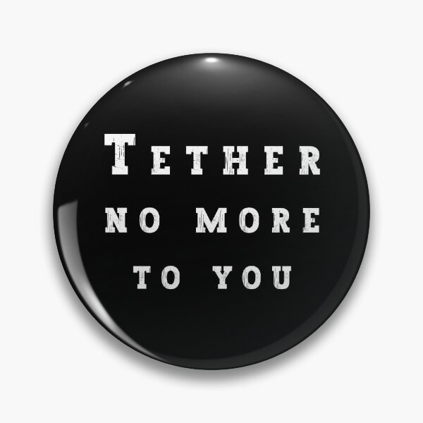 Item preview, Tether no More to You designed and sold by franktact.