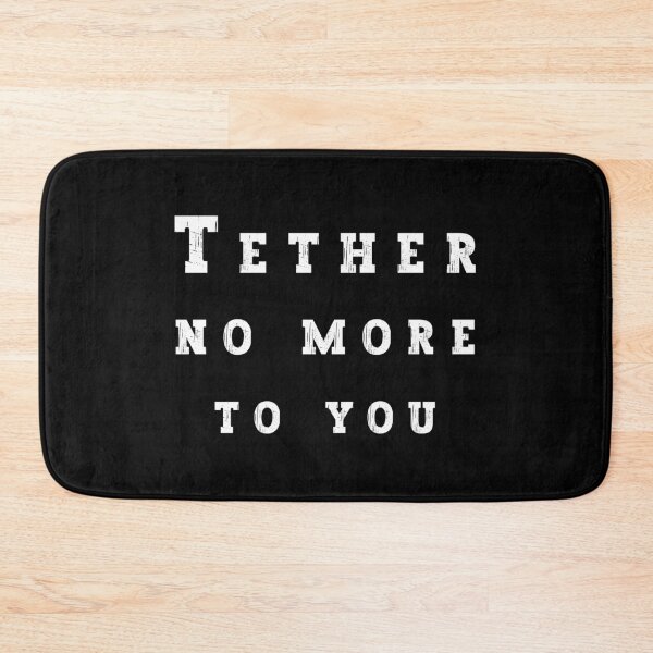 Item preview, Tether no More to You designed and sold by franktact.