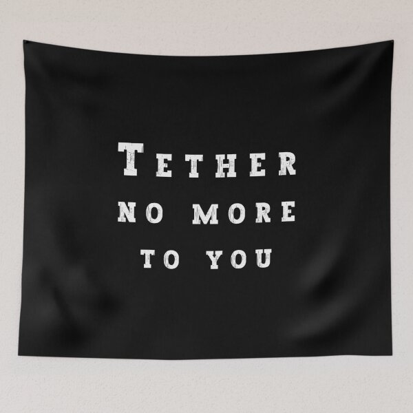 Item preview, Tether no More to You designed and sold by franktact.