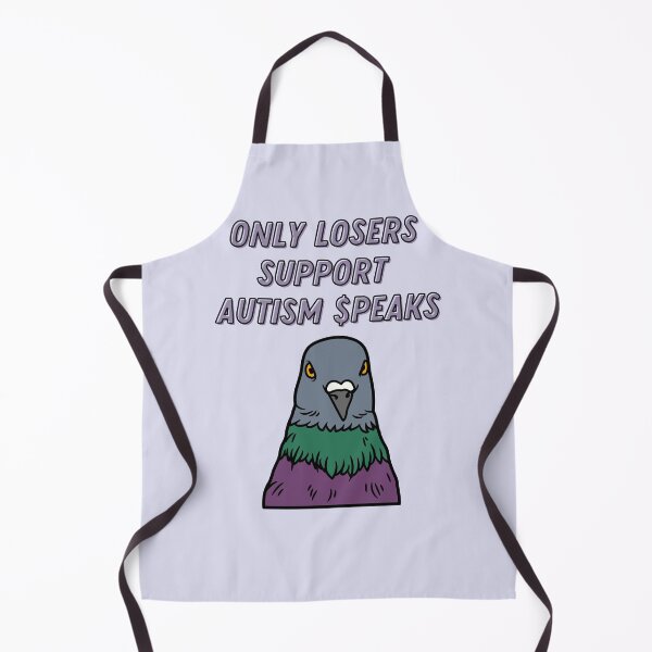 Item preview, only losers support autism speaks pigeon designed and sold by goblinbabe.