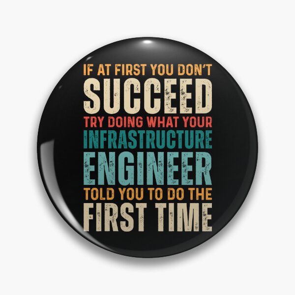 Item preview, Retro Funny Infrastructure Engineer - If At First You Dont Succeed designed and sold by kamrankhan.
