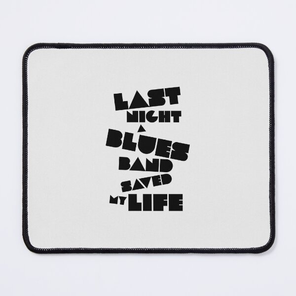 Item preview, Last night a Blues band saved my life. designed and sold by paulo silveira.